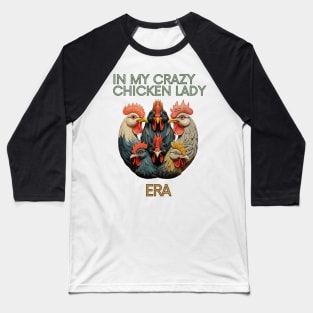 Quirky Retro In My Crazy Chicken Lady Era | Vintage Poultry Lover Art Baseball T-Shirt